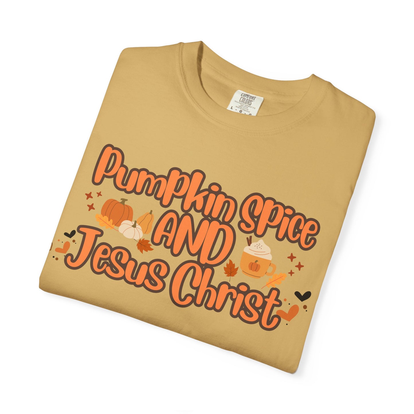 Pumpkin Spice & Jesus Christ Tee