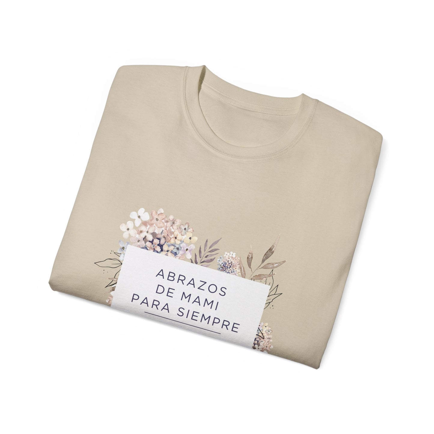 Mother’s Day Floral Tee — “Abrazos de Mami Para Siempre”
