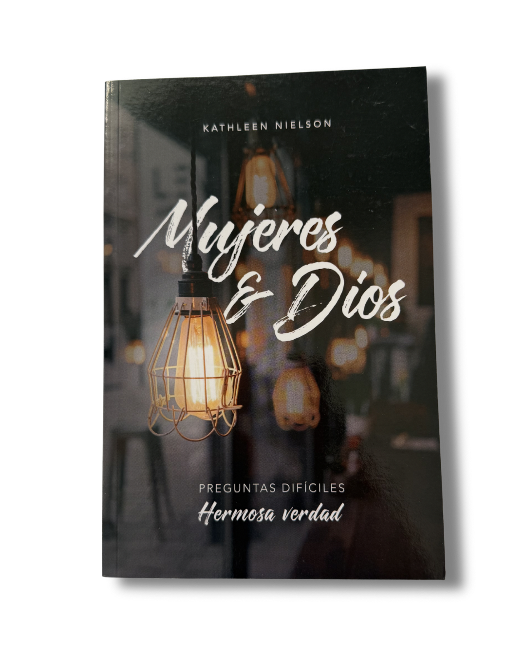 Mujeres & Dios | Kathleen Nielson