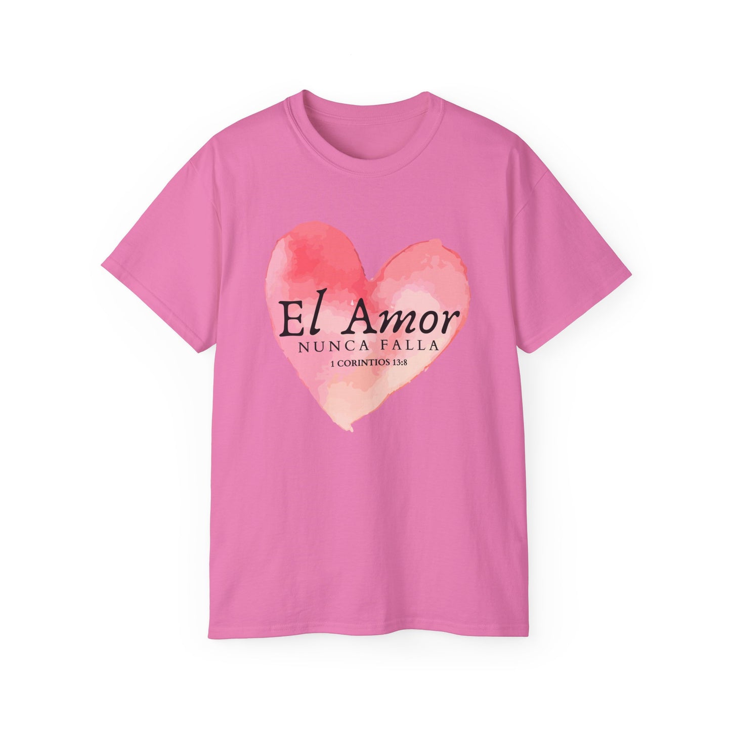 El Amor Nunca Falla Heart T‑Shirt — Spanish Love Verse Tee