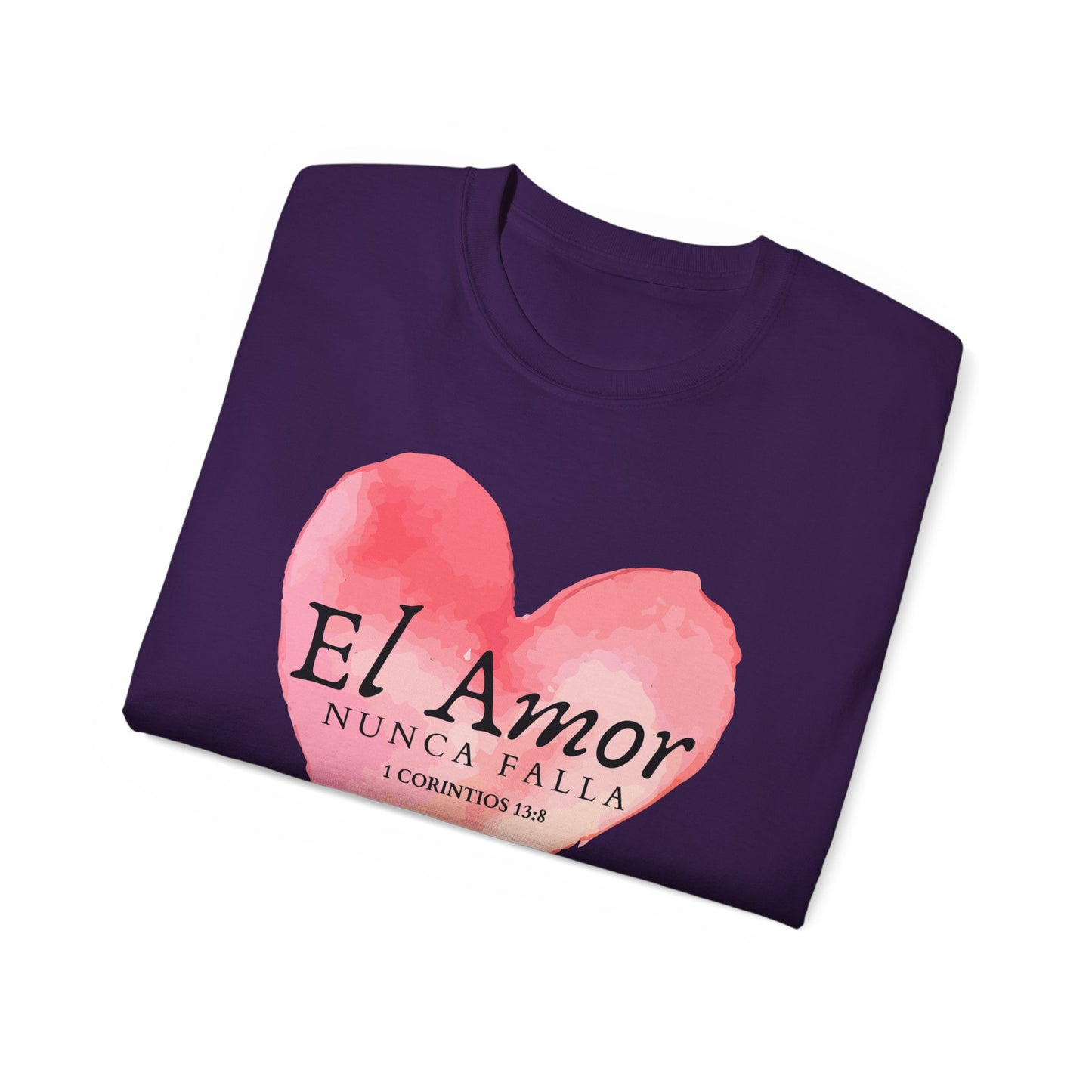 El Amor Nunca Falla Heart T‑Shirt — Spanish Love Verse Tee