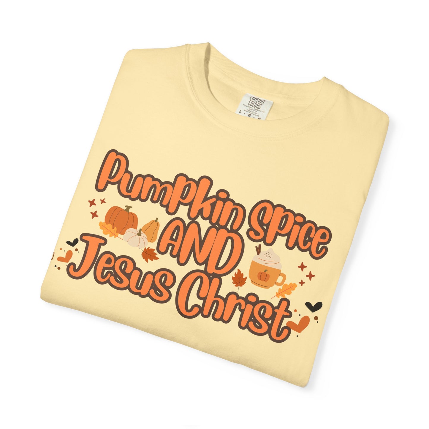 Pumpkin Spice & Jesus Christ Tee