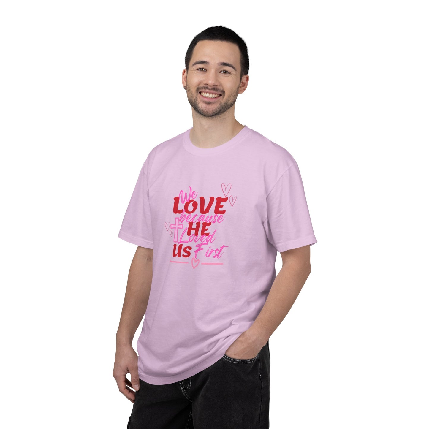 We Love Because He Loved Us T-Shirt — Christian Valentine Faith Tee