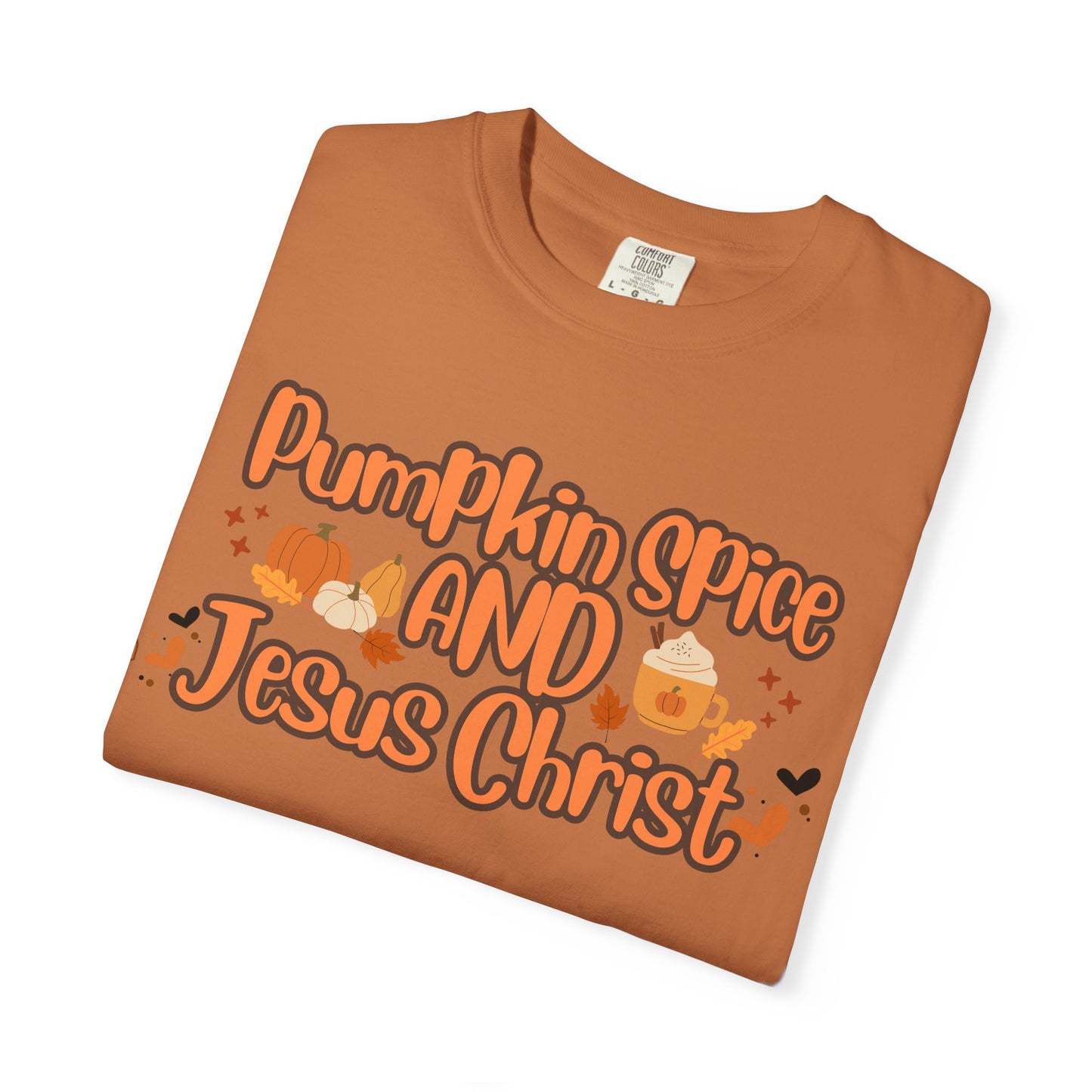 Pumpkin Spice & Jesus Christ Tee