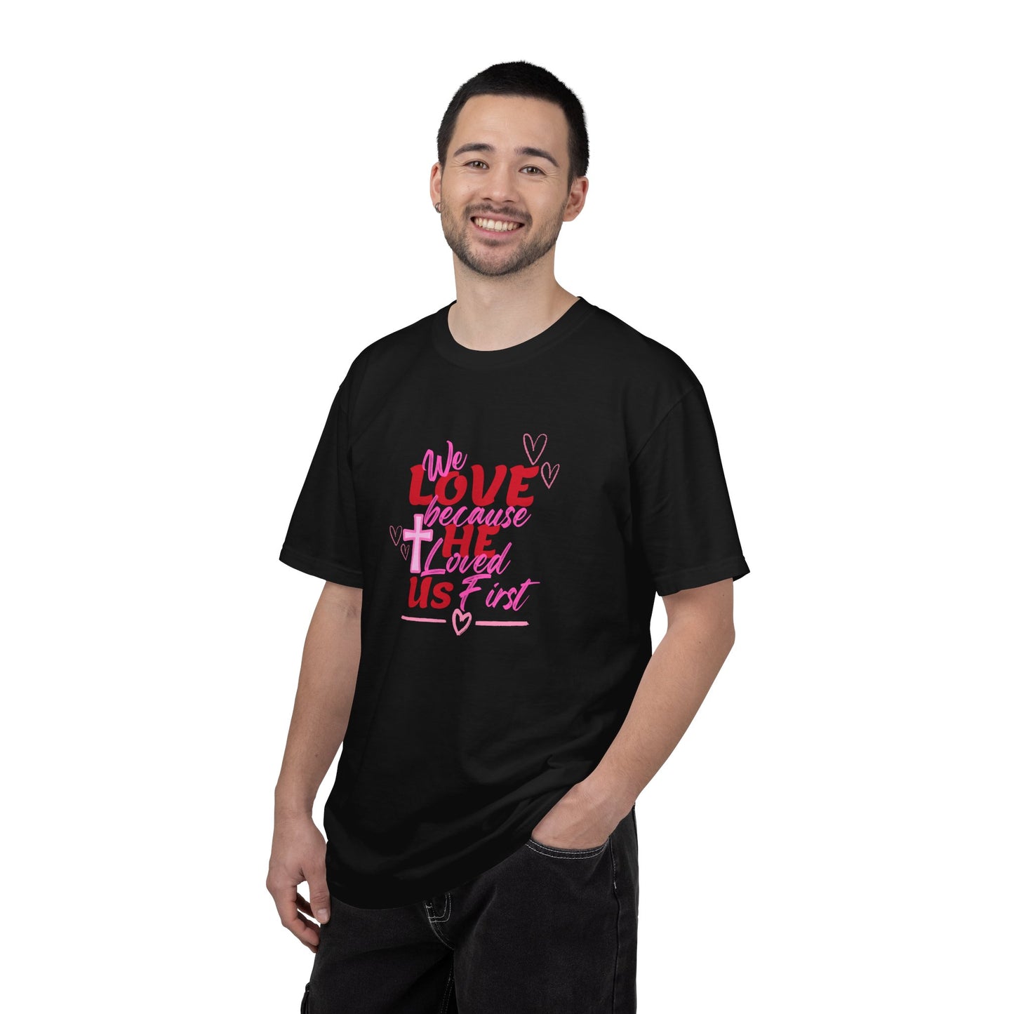 We Love Because He Loved Us T-Shirt — Christian Valentine Faith Tee