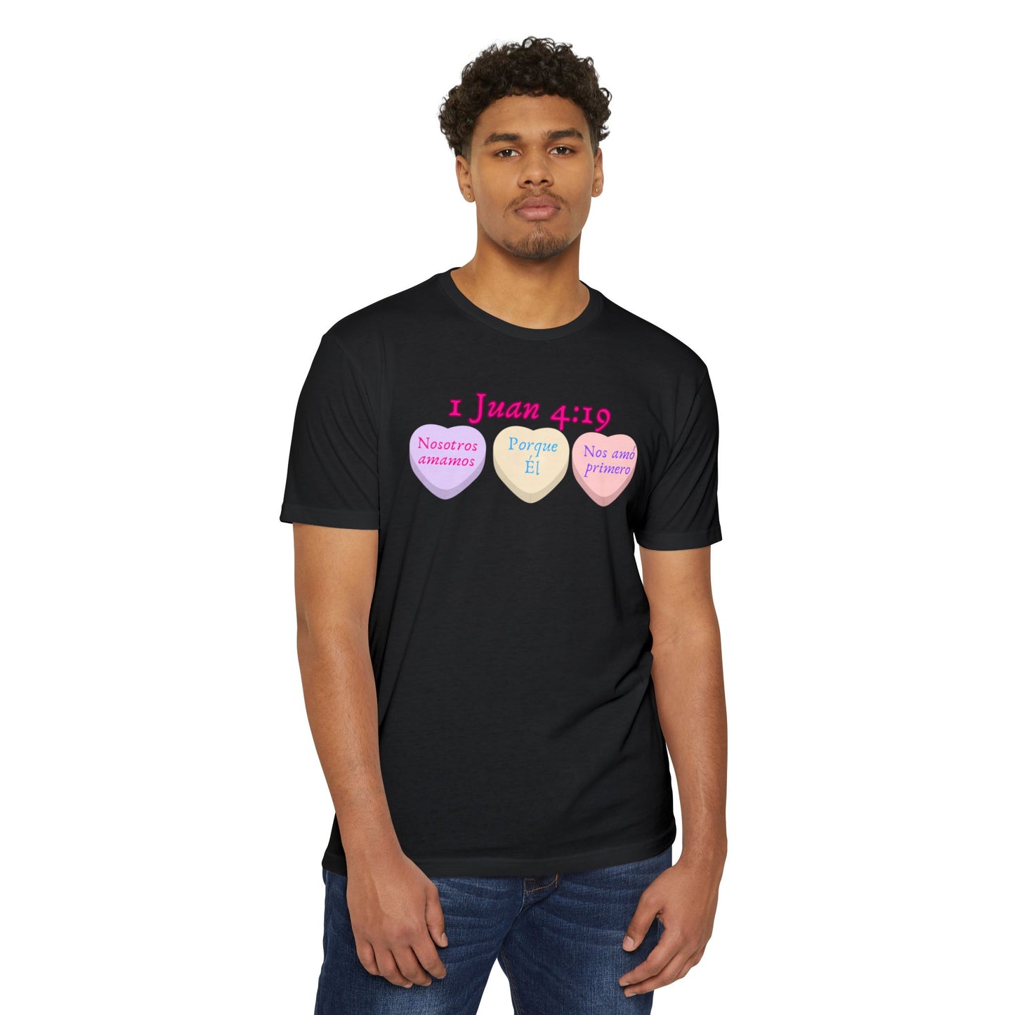 1 Juan 4:19 Spanish Faith T-Shirt — "Nosotros amamos porque Él nos amó primero"