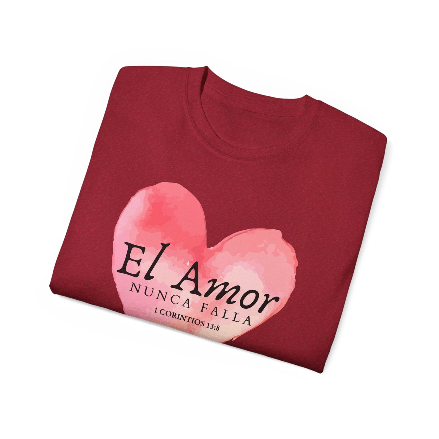 El Amor Nunca Falla Heart T‑Shirt — Spanish Love Verse Tee