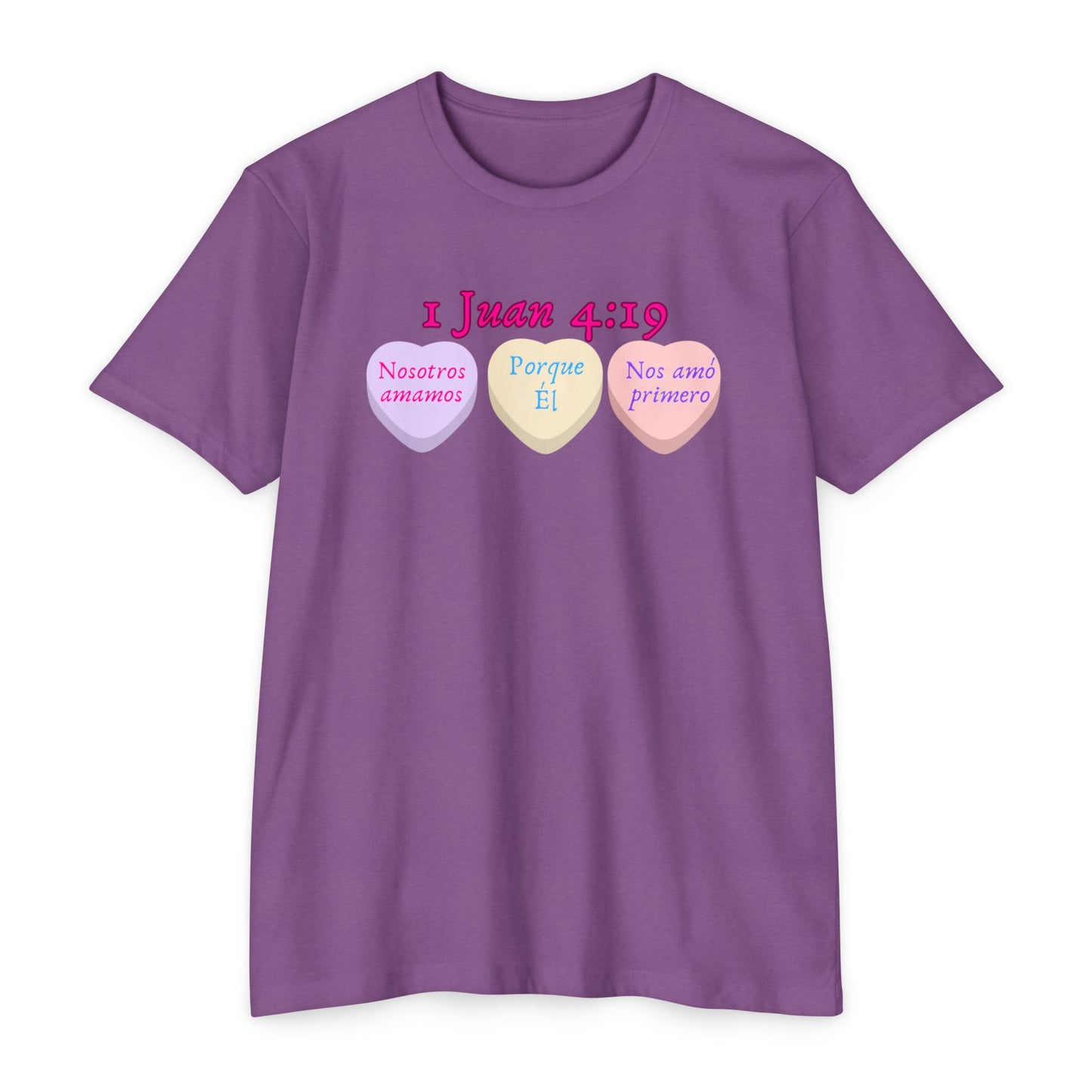 1 Juan 4:19 Spanish Faith T-Shirt — "Nosotros amamos porque Él nos amó primero"