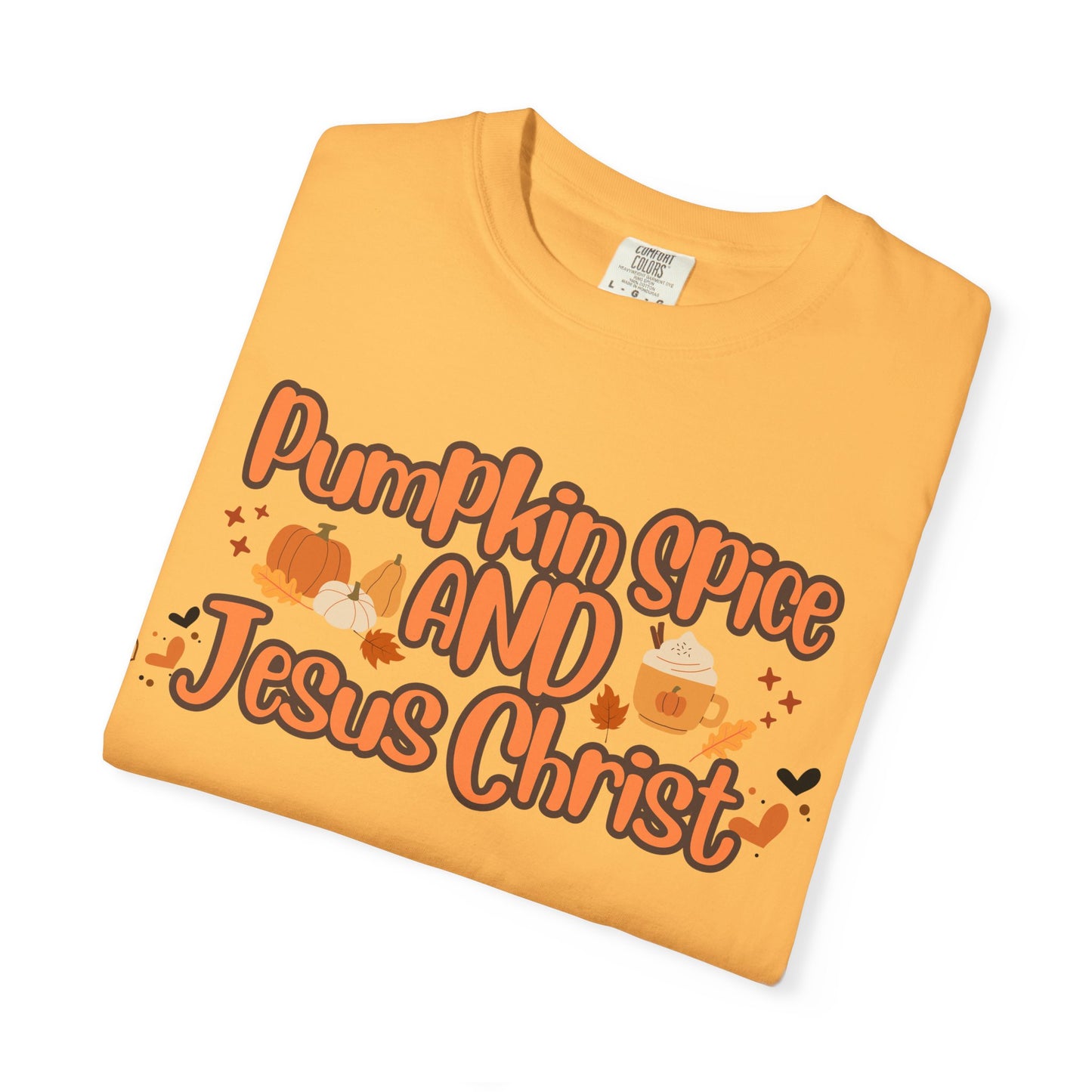 Pumpkin Spice & Jesus Christ Tee