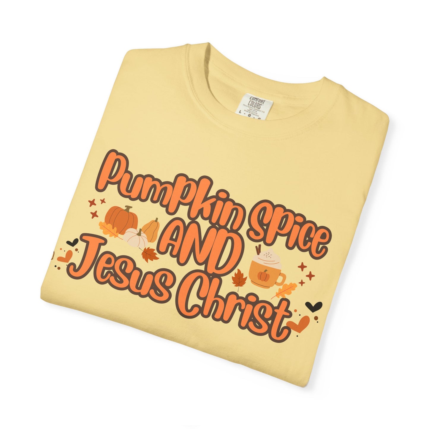 Pumpkin Spice & Jesus Christ Tee