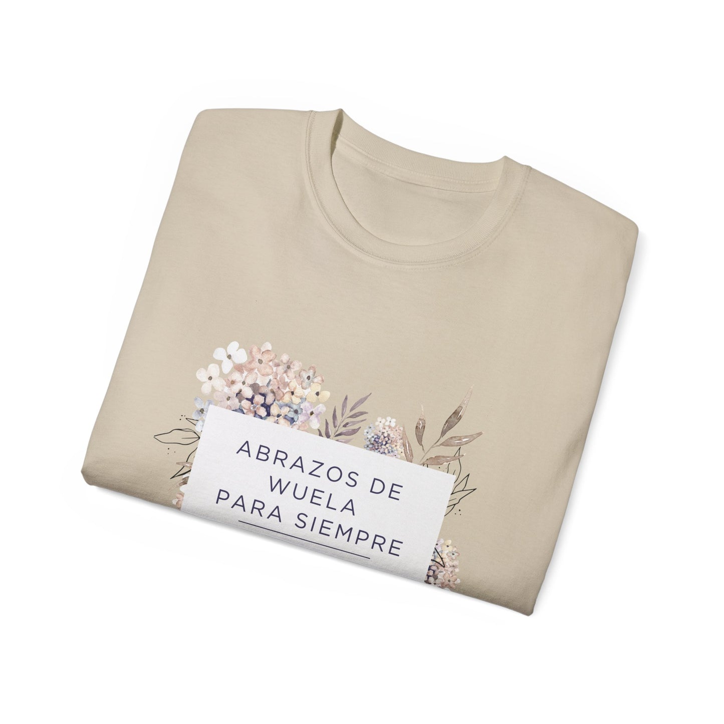 Abrazos de Wuela Para Siempre Floral T-Shirt — Spanish Memorial / Grandmother Tribute Tee