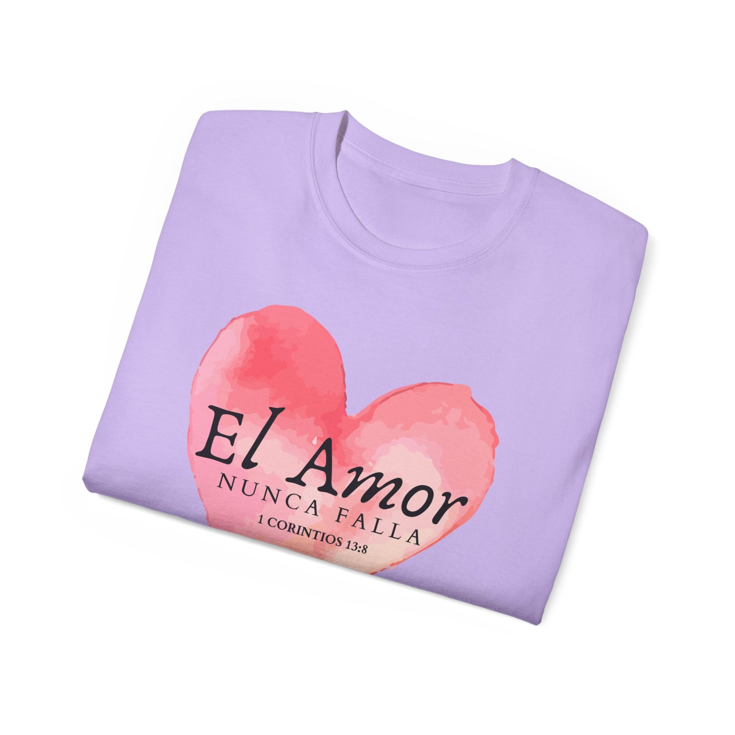 El Amor Nunca Falla Heart T‑Shirt — Spanish Love Verse Tee
