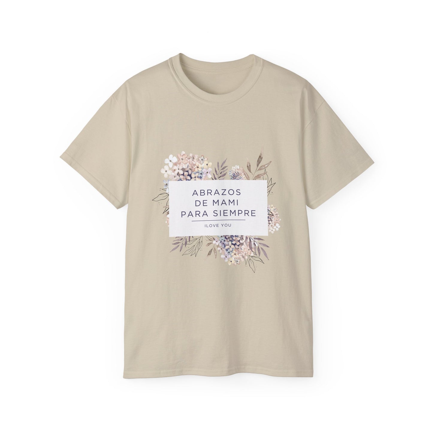 Mother’s Day Floral Tee — “Abrazos de Mami Para Siempre”