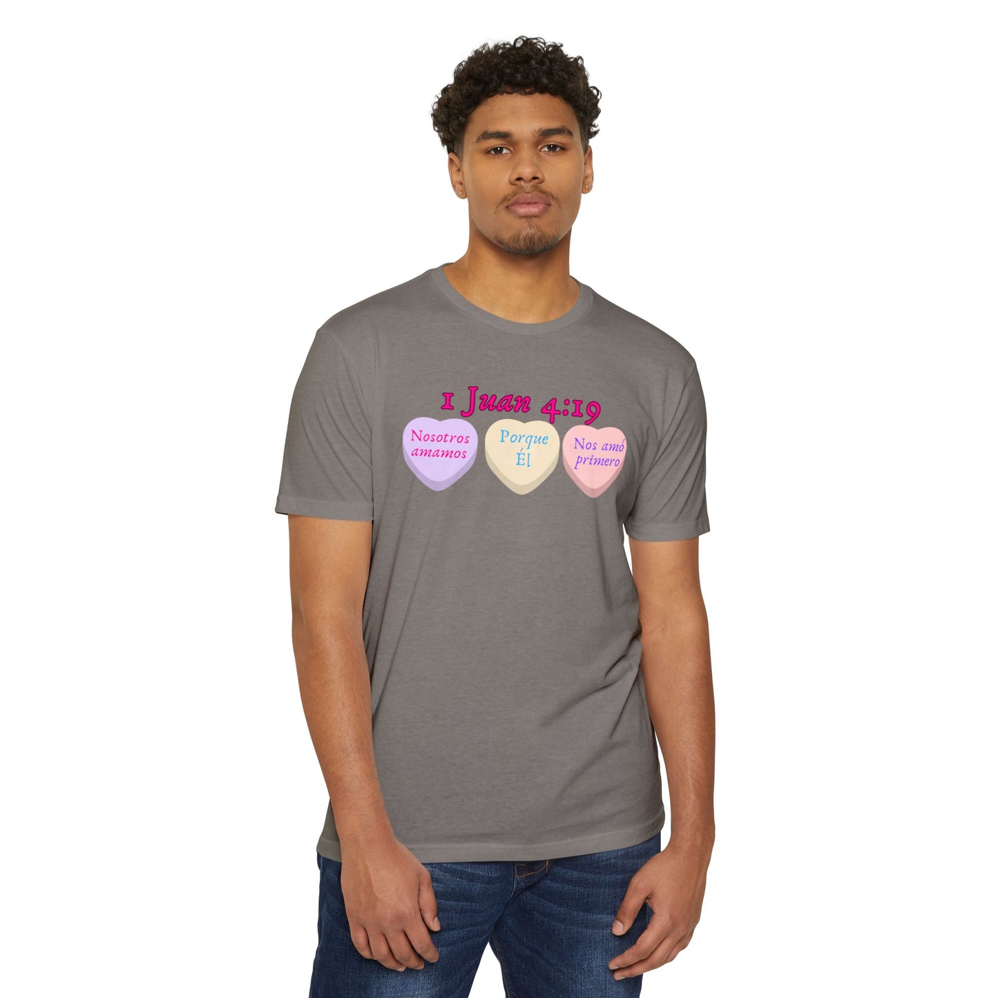 1 Juan 4:19 Spanish Faith T-Shirt — "Nosotros amamos porque Él nos amó primero"