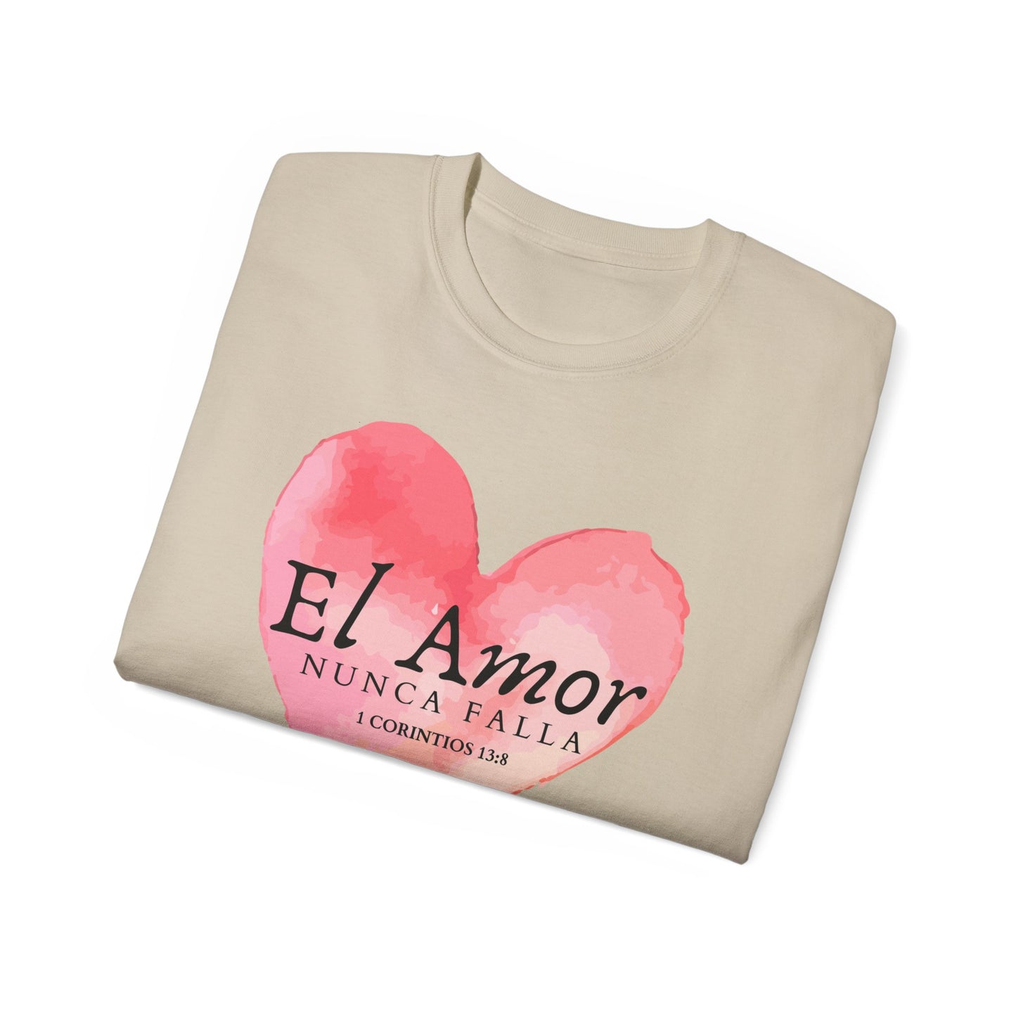 El Amor Nunca Falla Heart T‑Shirt — Spanish Love Verse Tee