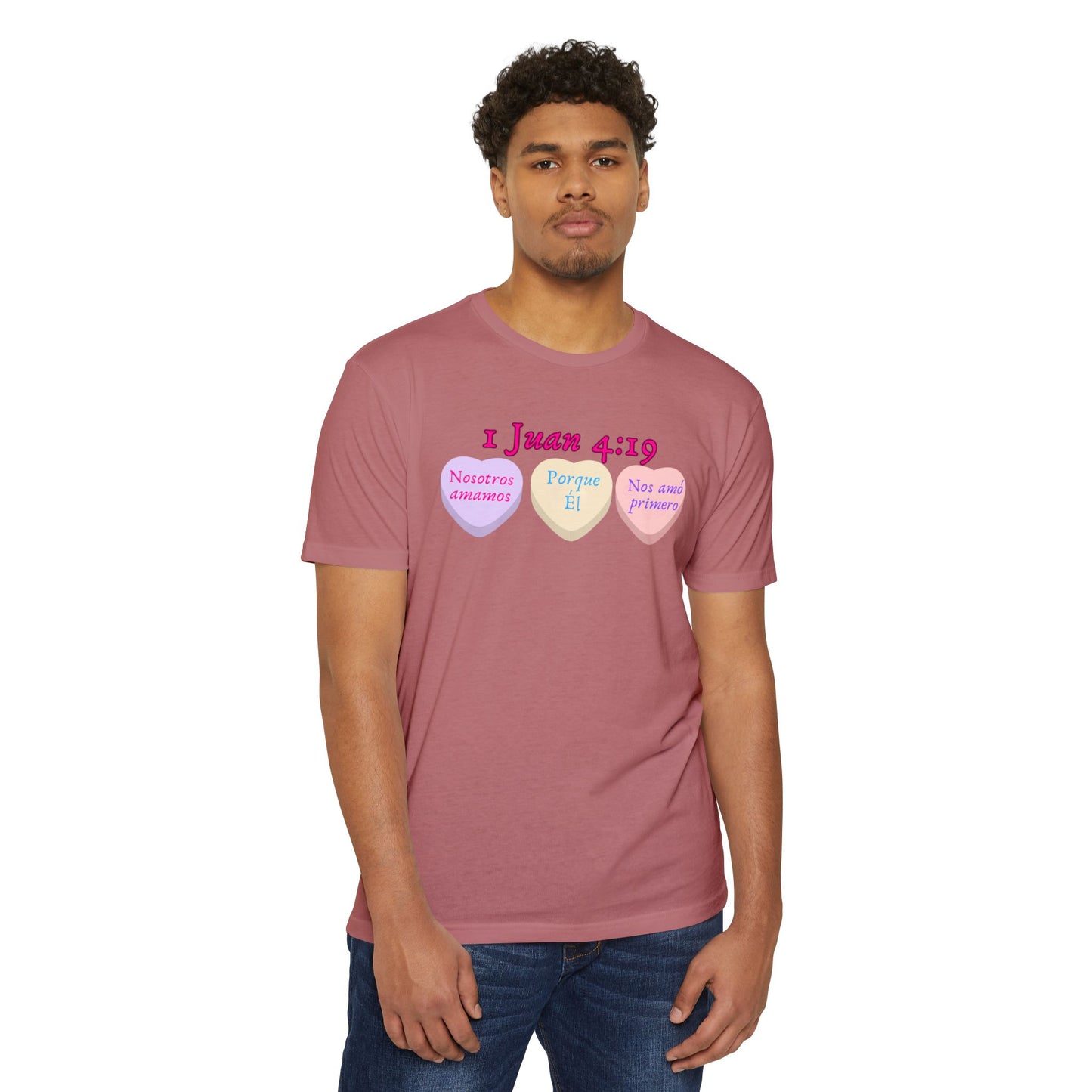 1 Juan 4:19 Spanish Faith T-Shirt — "Nosotros amamos porque Él nos amó primero"