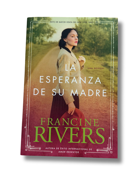 La Esperanza de Su Madre | Francine Rivers