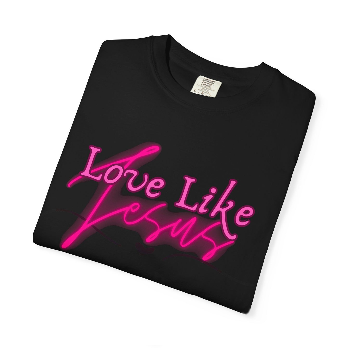 Love Like Jesus T-Shirt – Christian Faith Graphic Tee