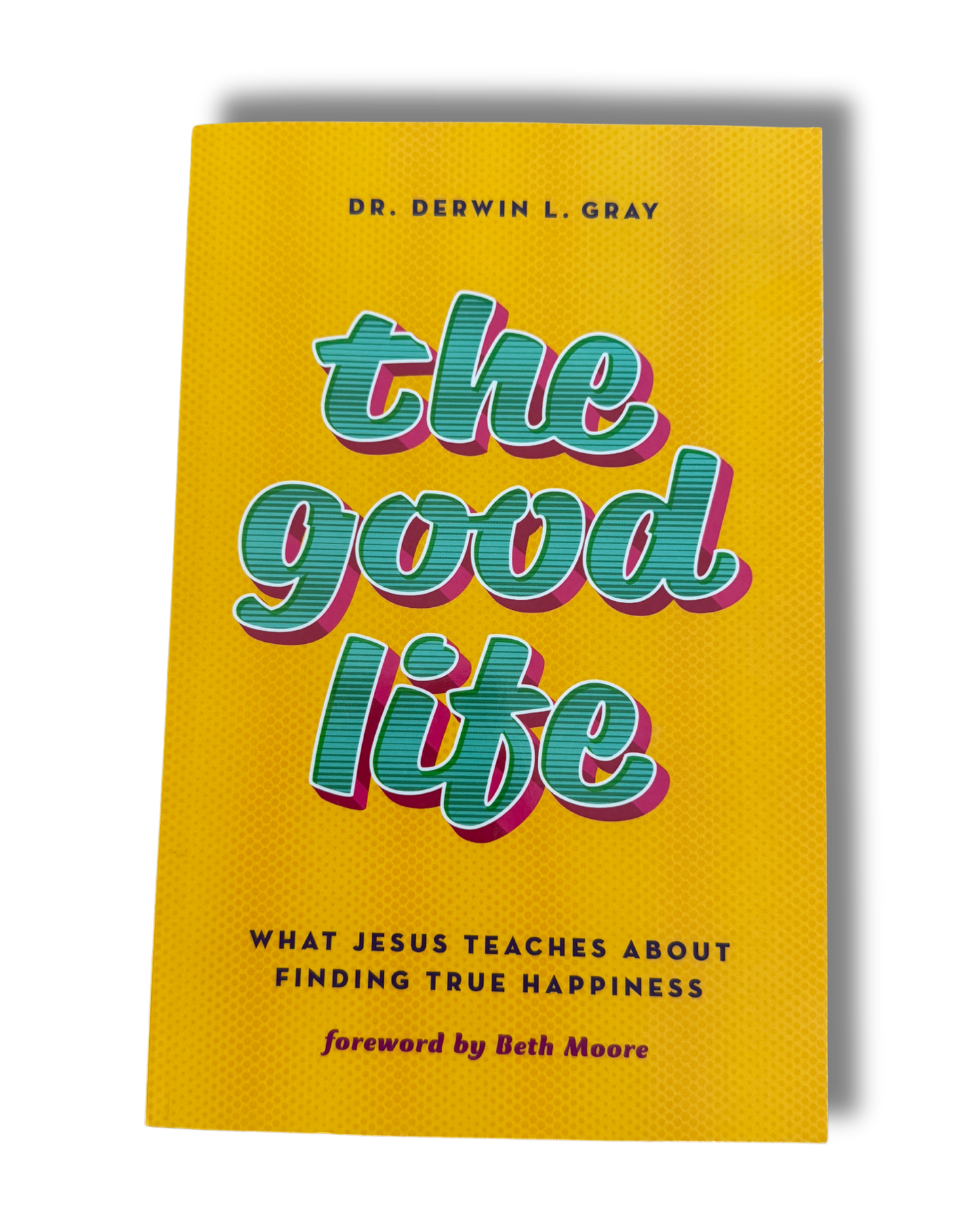 The Good Life|Derwin Gray