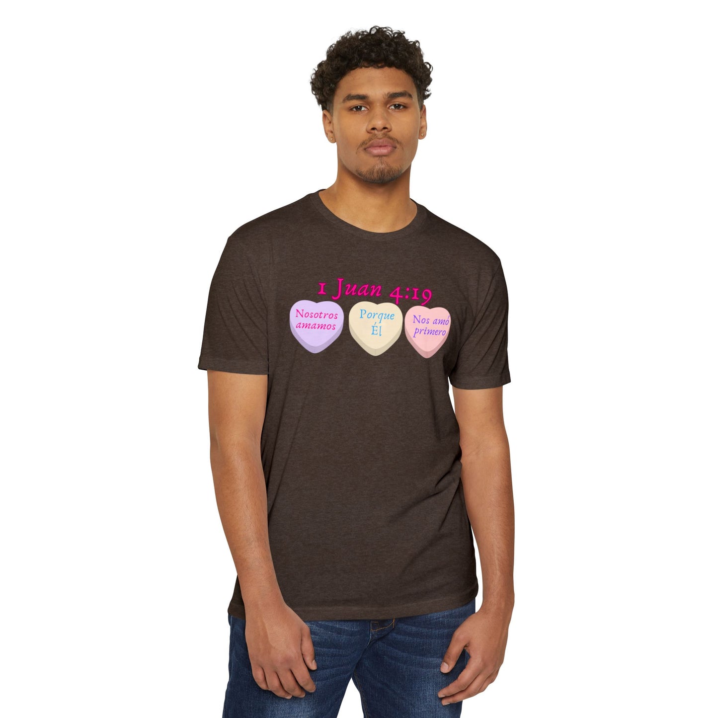 1 Juan 4:19 Spanish Faith T-Shirt — "Nosotros amamos porque Él nos amó primero"