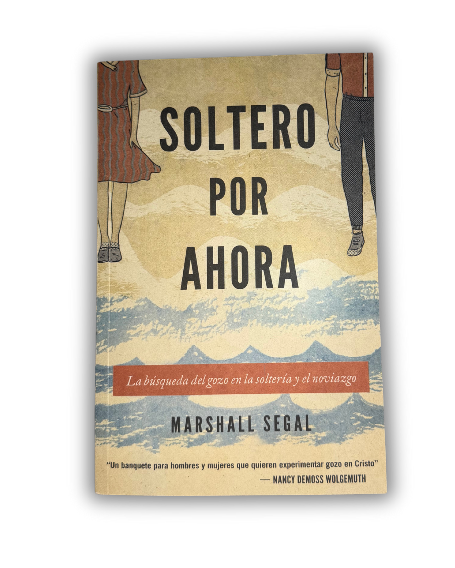 Soltero por Ahora | Marshall Segal